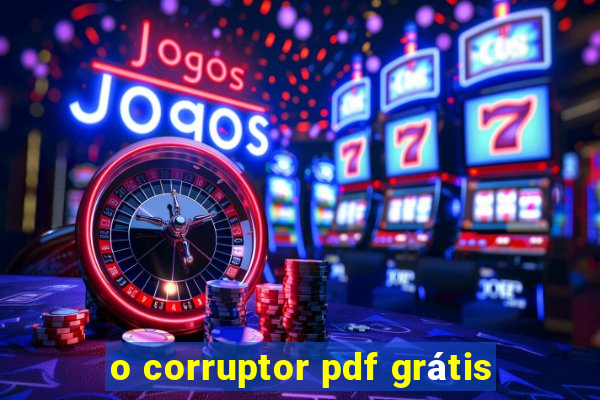 o corruptor pdf grátis